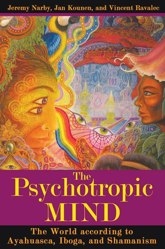Psychotropic Mind by Jeremy Narby: Paperback; 192 pages / English