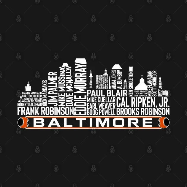 Baltimore Baseball Team All Time Legends, Baltimore City Skyline Hoodie