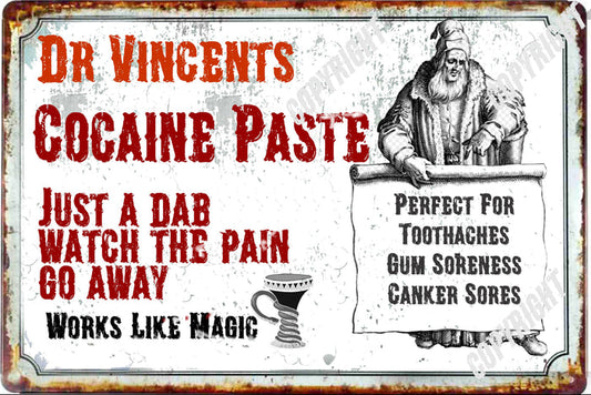 BMS BIZ - Dr Vincent Cocaine Paste Just a Dab wil do 8 x 12" Tin Sign