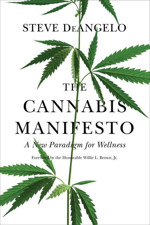 Cannabis Manifesto: A New Paradigm for Wellness