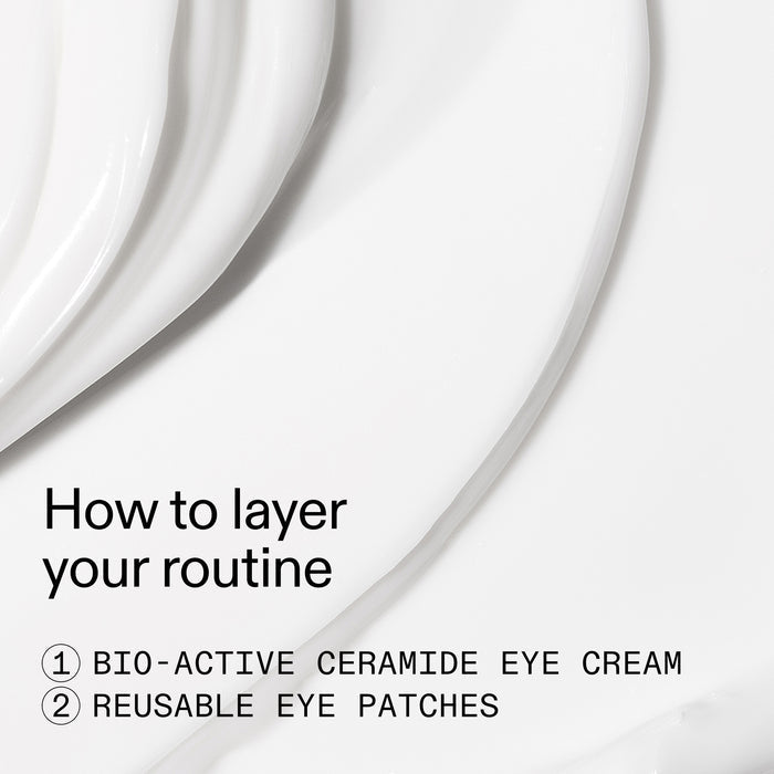 White skincare graphic with flowing cream texture and text reading 'How to layer your routine' and '1 BIO-ACTIVE CERAMIDE EYE CREAM 2 REUSABLE EYE PATCHES'.